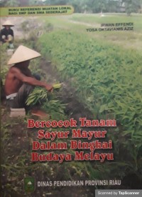 Bercocok tanman sayur mayur dalam bingkai budaya melayu