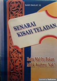 Senarai kisah teladan: baitu mal itu bukan milik ayahmu, nak