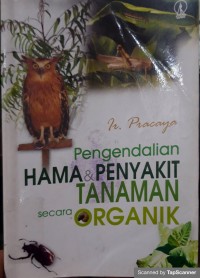 Pengendalian hama & penyakit tanaman secara organik