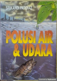 Polusi air & udara