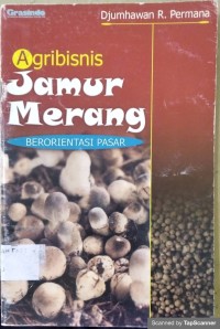 Agribisnis jamur merang berorientasi pasar