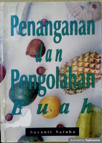 Penanganan dan pengolahan buah