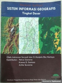 Panduan Aplikasi SISTEM INFORMASI GEOGRAFIS Tingkat Dasar