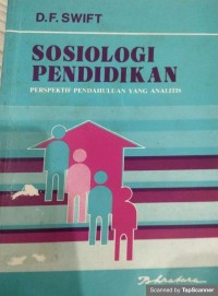 Sosiologi Pendidikan : Perspektif Pendahuluan Yang Analitis