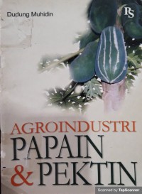 Agroindustri Papain & Pektin