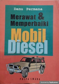 Merawat & memperbaiki mobil diesel