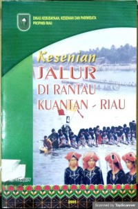 Kesenian jalur di rantau kuantan-riau