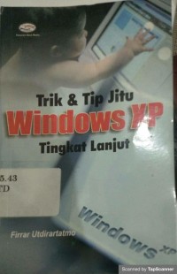 TRIK DAN TRIP JITU WINDOW XP TINGKAT LANJUT