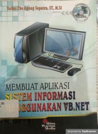 Membuat Aplikasi Sistem Informasi Menggunakan VB.Net