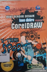 Buat sendiri desain kaos distro dengan corel draw x-treme sport