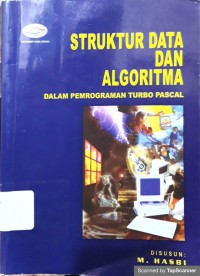 STRUKTUR DATA DAN ALGORITMA DALAM PEMROGRAMAN TURBO PASCAL