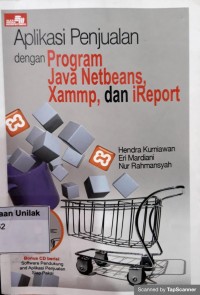 APLIKASI PENJUALAN DENGAN PROGRAM JAVA NETBEANS, XAMMP, DAN IREPORT