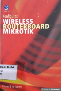 KONFIGURASI WIRELESS ROUTERBOARD MIKROTI