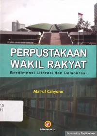 Perpustakaan Wakil Rakyat Berdimensi Literasi Dan Demokrasi