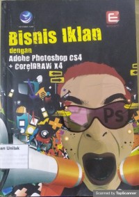 Bisnis iklan dengan adobe photosop CS4 dan coreldraw X4