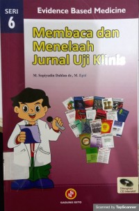 Membaca dan menelaah jurnal uji klinis