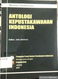 Antologi kepustakawanan indonesia