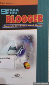 Serba-Serbi Blogger : Mengelola Situs Pribadi Murah Meriah