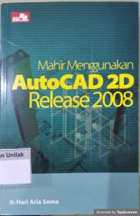 Mahir menggunakan autocad release 2008