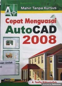 Cepat menguasai autocad 2008