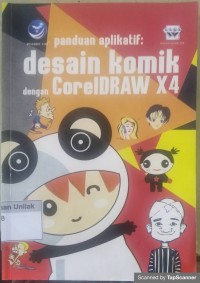 Panduan aplikatif desain komik dengan coreldraw x4