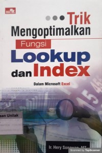 Trik mengoptimalkan fungsi lookup dan index dalam microsoft excel