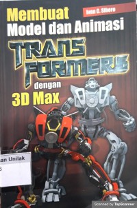 Membuat model Dan Animasai TRANSFORMERS