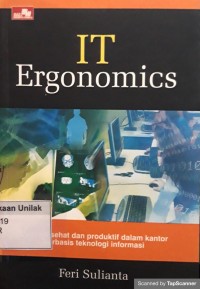 IT ergonomics : Menjadi sehat dan produktif dalam kantor berbasis teknologi informasi