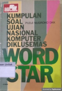 Kumpulan soal ujian nasional komputer diklusemas word star