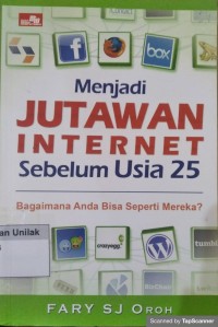 Menjadi jutawan Internet sebelum usia 25