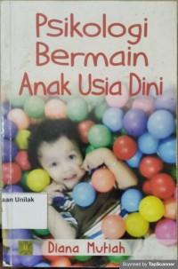 PSIKOLOGI BERMAIN ANAK USIA DINI