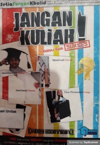 Jangan Kuliah Kalau Gak Sukses