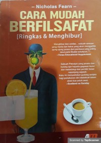 CARA MUDAH BERFILSAFAT : MUDAH DAN MENGHIBUR