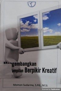 Mengembangkan keterampilan berpikir kreatif