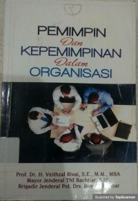 Pemimpin dan kepemimpinan dalam organisasi