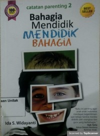 Bahagia mendidik: mendidik bahagia