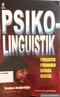 PSIKOLINGUISTIK Pengantar Pemahaman Bahasa Manusia