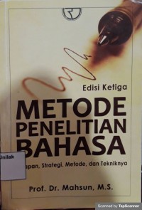 Metode penelitian bahasa;tahapan strategi metode dan tekniknya