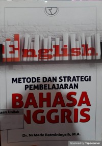 Metode dan strategi pembelajaran bahasa Inggris