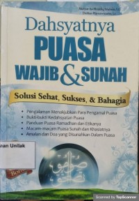 Dahsyatnya puasa wajib dan sunah: solusi sehat, sukses dan bahagia