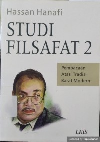 STUDI FILSAFA 2 : Pembacaan atas tradisi barat modern