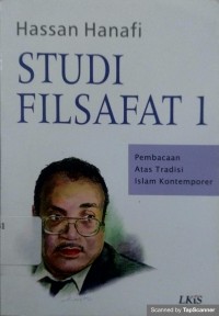 Studi Filsafat Satu : Pembacaan Atas Tradisi Islam Kontemporer