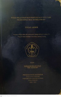 PUSAT PELATIHAN DAN PERTUNJUKAN SENI TARI TRADISIONAL RIAU DI PEKANBARU