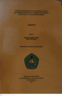 PENGARUH KECERDASAN EMOSIONAL DAN KECERDASAN SPIRITUAL TERHADAP KINERJA GURU MIN 2 AL-FAJAR PEKANBARU