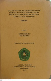 Analisis Pengendalian Persedian Untuk Menimalkan Biaya Persediaan Pada Perum Bulog Divisi Regional Riau dan Kepri di Gudang Pekanbaru