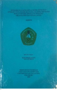 PENGEMBANGAN KEMAMPUAN MODEL BISNIS RIAU APLIKASI UNTUK NEGERI (RAUN) DALAM ASPEK TEKNOLOGI DENGAN METODE SERVICE, TECNOLOGY,ORGANIZATION DAN FINANCE (STOF)