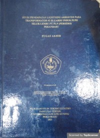 Studi penempatan lightning arrester pada transformator #2 di Gardu Induk PLTG Teluk Lembu PT. PLN (PERSERO) Pekanbaru