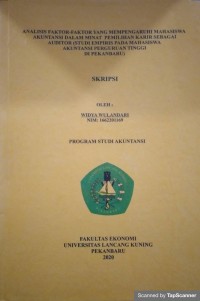 Analisis faktor-faktor yang mempengaruhi mahasiswa akuntansi dalam minat pemilihan karir sebagai auditor (studi empiris pada mahasiswa akuntansi perguruan tinggi di Pekanbaru)