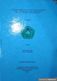 FUZZY LOGIC menentukan kepuasan masyarakat terhadap kinerja pegawai kecamatan dengan metode FUZZY Mamdani