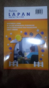 Buletin lapan konstribusi lapan di dalam mendukung pemerintah untuk pencegahan dan penanganan virus corona